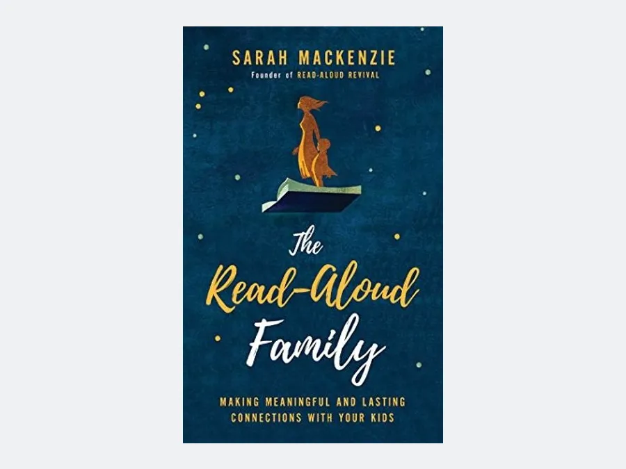 The Read-Aloud Family — Sarah Mackenzie