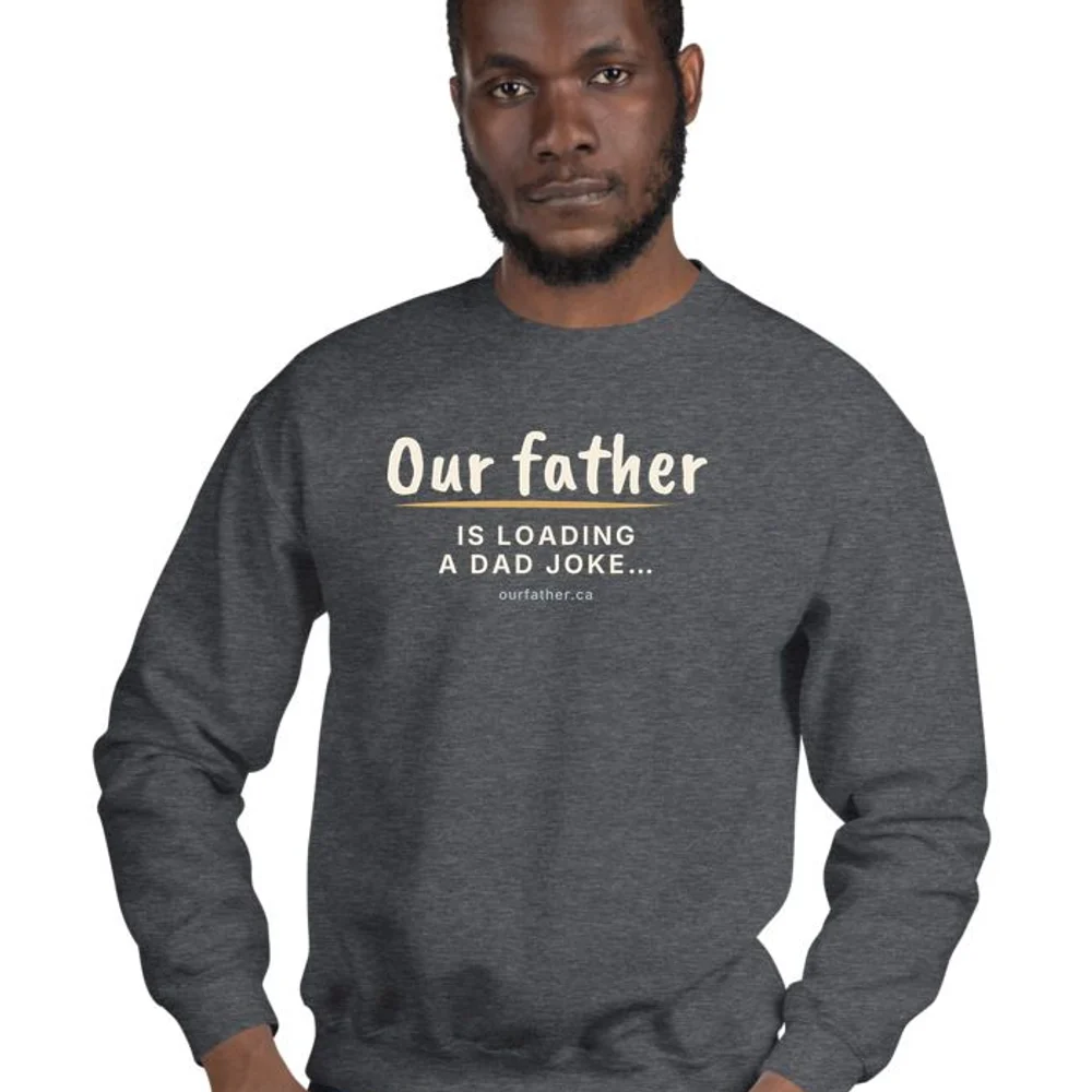 Loading a Dad Joke crewneck